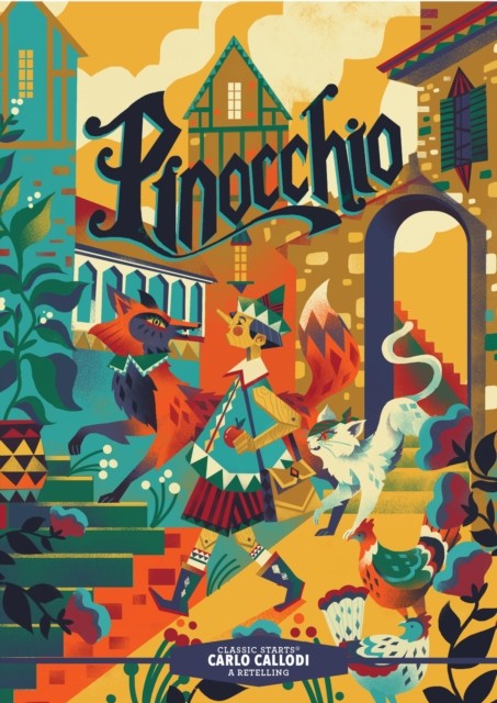 Classic Starts®: Pinocchio by Carlo Collodi (Hardback Book)