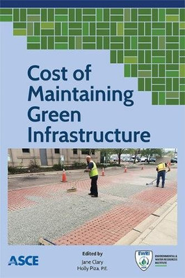 Cost of Maintaining Green Infrastructure - Paperback / softback NEW Clary, Jane