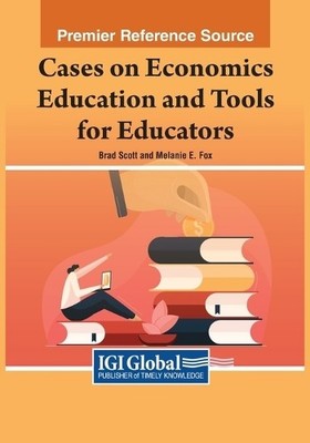 Brad Scott Melanie  Cases on Economics Education and Tools for Edu (Taschenbuch)
