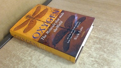 Oxygen: The Molecule that Made the World Lane, Nick hardcover Acceptable