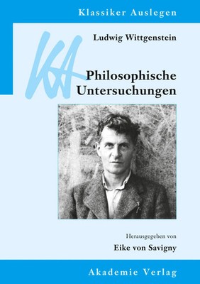 Ludwig Wittgenstein: Philosophische Untersuchungen Eike Von Savigny Taschenbuch