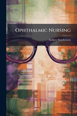 Ophthalmic Nursing by Sydney Stephenson (paperback)