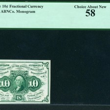 10¢ First Issue Fractional Currency ** PAPER CURRENCY AUCTIONS (PCGS - 58)