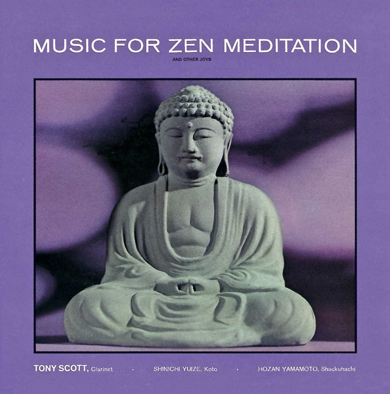 Tony Scott ‎– Music For Zen Meditation And Other Joys (CD, Album)