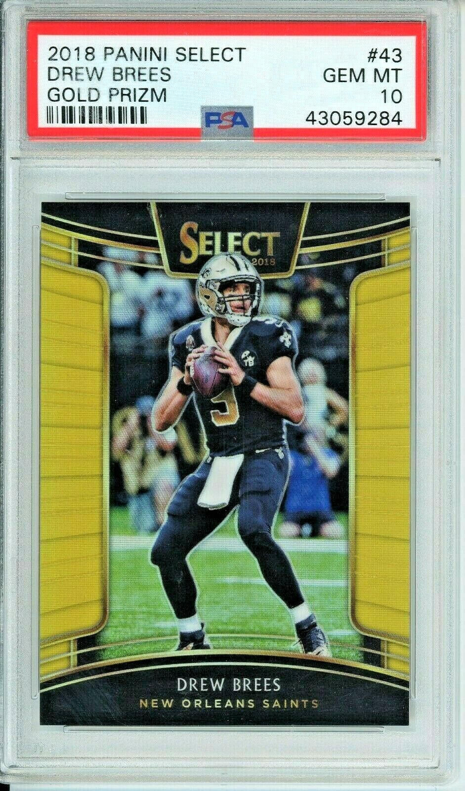 2018 Select Saints Drew Brees Gold Prizm #43 06/10 PSA 10