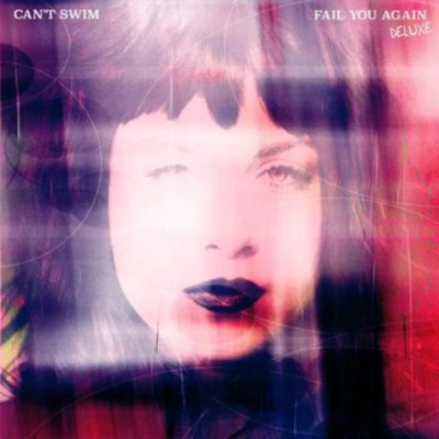 Can't Swim - Fail You Again - NEW Sealed Vinyl LP Album