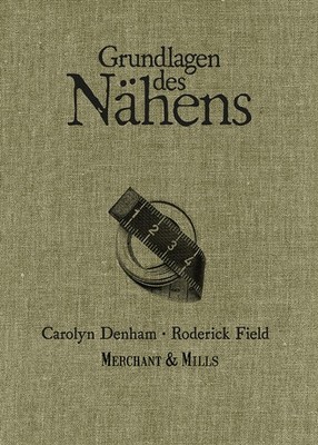 Grundlagen des Nähens | Carolyn Denham, Roderick Field | deutsch