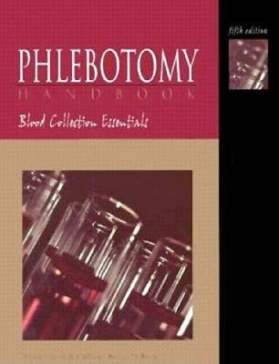Phlebotomy Handbook: Blood Collection Essentials (5th Edition) - GOOD