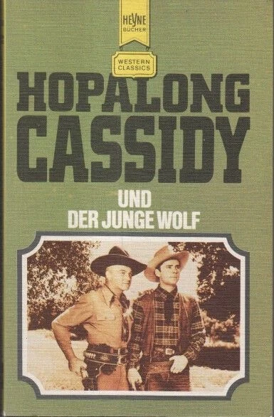 Hopalong Cassidy und der Junge Wolf - Heyne Western Classics Band 2580 345320432 - Bild 1 von 1
