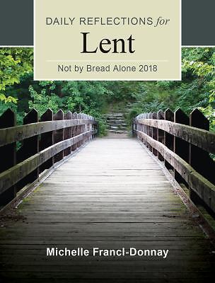 Not By Bread Alone: Daily Refl- 0814646034, paperback, Michelle Francl-Donn, new