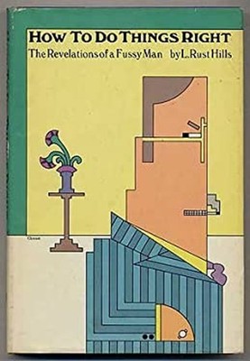 How to Do Things Right: The Revelations of a Fussy Man, L. Rust.