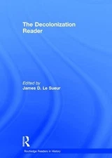 The Decolonization Reader by James Le Sueur (English) Hardcover Book