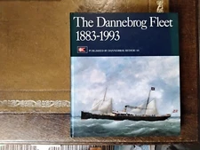 The Dannebrog Fleet 1883 - 1993 by Soren Thorsoe and Peter Simonsen