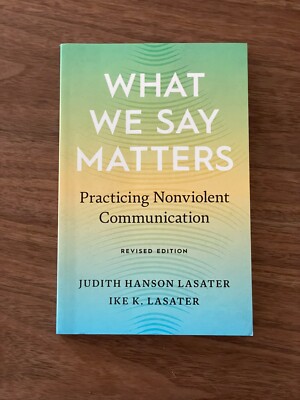 What We Say Matters / Ike K. Lasater Judith Hanson Lasater 
