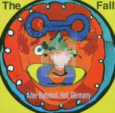 THE FALL - LIVE FROM THE VAULTS - ALTER BAHNHOF, HOF, GERMANY 2CD (NEW)