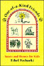 Saints and Heroes for Kids: One-Of-A-Kind Friends by Ethel Pochocki: Used