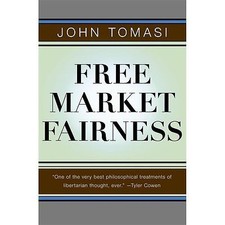 Free Market Fairness - 0691158142, John Tomas...
