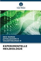 Experimentelle Heilbiologie Devi Raman