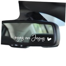 Christian Decal, Rear View Mirror Decal, Faith Car Mirror Eyes on Jesus White