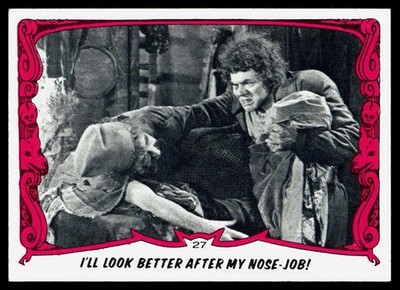 Better After My Nose-Job! 1980 Topps You'll Die Laughing Creature Feature #27