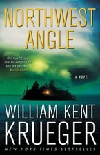 William Kent Krueger Northwest Angle (Paperback) Cork O'Connor Mystery