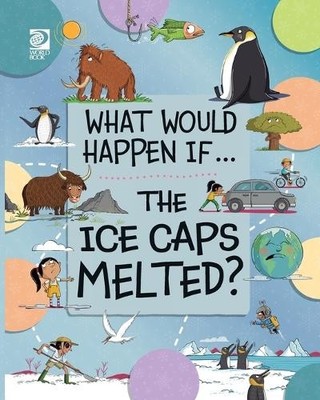 Claudia Martin The Ice Caps Melted? (Taschenbuch) What Would Happen If...