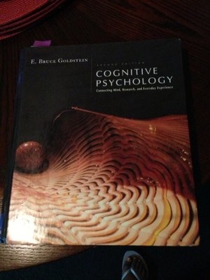 Cognitive Psychology: Connecting Mind, Research and Everyday Experie - VERY GOOD