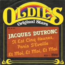Jacques Dutronc - Il Est Cinq Heures, Paris S'Eveille / Et Moi, Et Moi, Et Moi (