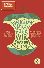 Jonathan Safran Wir sind das Klima!: Wie wir unseren Pla (Paperback) (UK IMPORT)