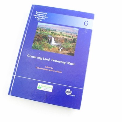 Conserving Land, Protecting Water: Comprehensive Assessment of Water Management