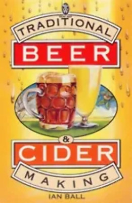 Traditional Beer and Cider Making by Kenneth Hawkins (2000)