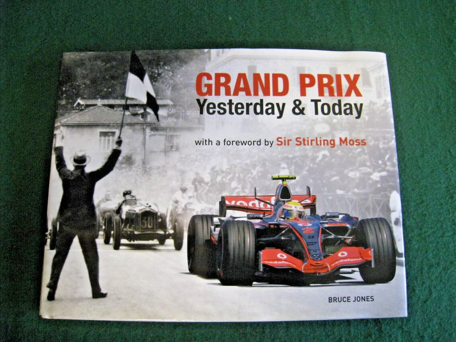 GRAND PRIX YESTERDAY & TODAY BRUCE JONES SIR STIRLING MOSS 190 PAGES