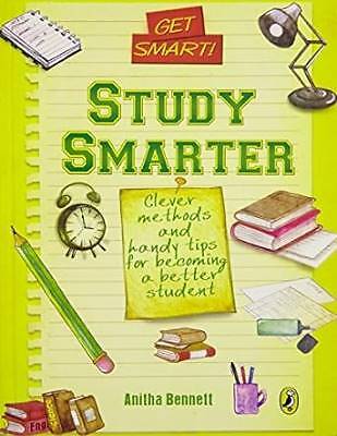 Get Smart! Study Smarter, Anitha Bennett,  Paperba