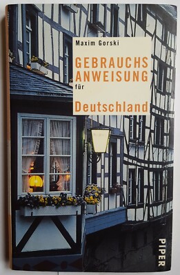 Maxim Gorski: ''Gebrauchsanweisung für Deutschland''