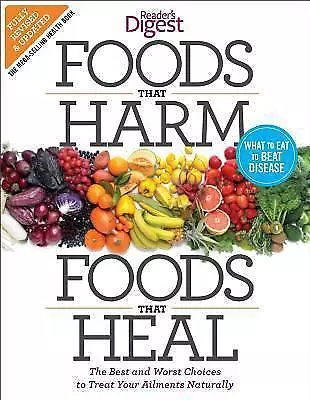 Foods That Harm and Foods That Heal: The Best and Worst Choices to Treat Your... - Picture 1 of 1