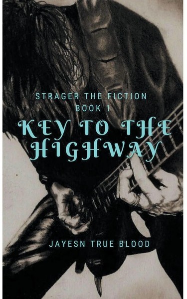 Stranger Than Fiction, Book One | Key To The Highway | Jaysen True Blood | Buch-image