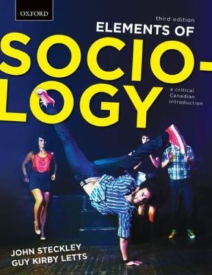 Elements of Sociology: a critical Canadian introduction Third Edition