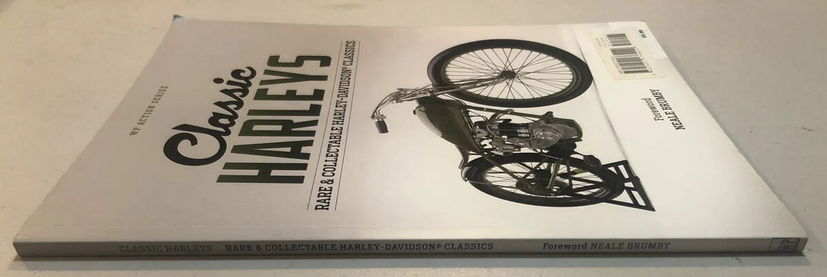 Classic Harleys: Rare and Collectible Harley Davidson Classic Harleys: Rare and Collectible Harley Davidson