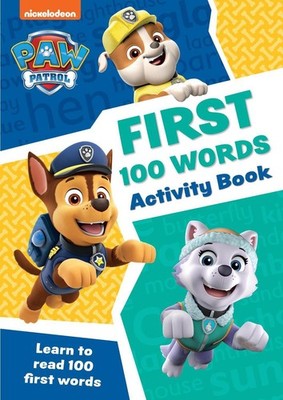 PAW Patrol First 100 Words Activity Book: Get Set for School! by Collins Prescho