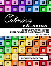 Calming Coloring: Stress Relief Relaxing Calming Coloring Book for Adults Geomet