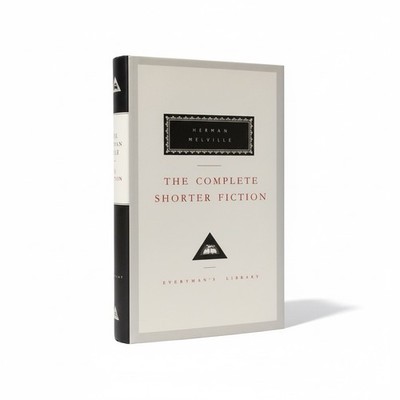 Melville The Complete Shorter Fiction Everyman's Library #232 HC w/DJ 1997