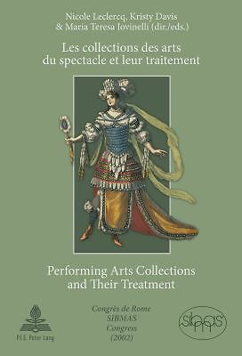 Collections des Arts du Spectacle et Leur Traitement- Performing Arts ...