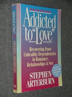 Addicted to Love: Recovering from Unhealthy Dependencies in Love, R - ACCEPTABLE