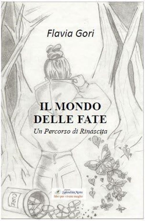 Libri Gori Flavia - Il Mondo Delle Fate. Un Percorso Di Rinascita