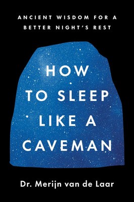 How to Sleep Like a Caveman | Merijn van de Laar | Buch | Englisch | 2025