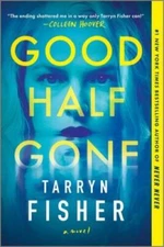 Tarryn Fisher 2024: A Thriller - Paperback By Fisher, Tarryn - VERY GOOD