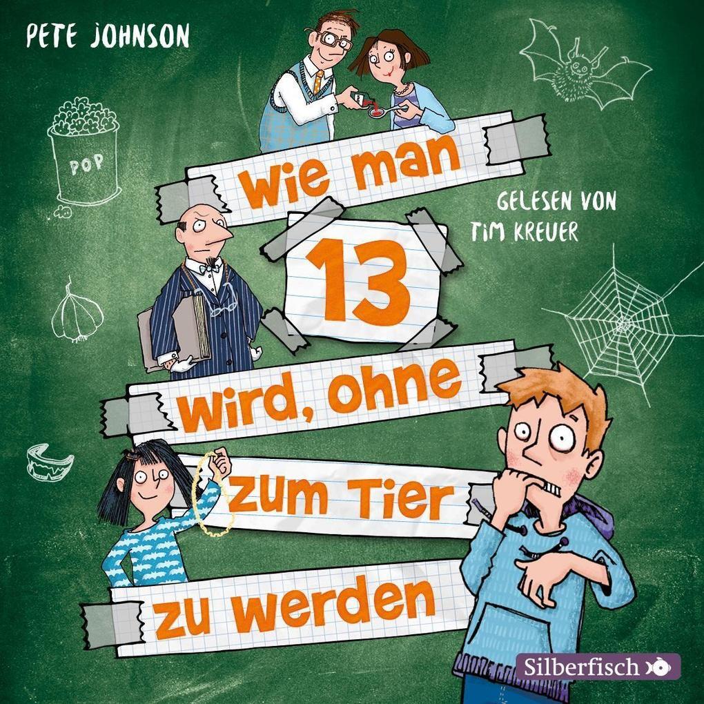 Wie Man 13 Wird, Ohne Zum Tier Zu Werden (wie Man 13 Wird 2) | Pete