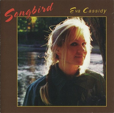 Eva Cassidy - Songbird (CD, Comp) (Very Good Plus (VG+)) - 4175073180