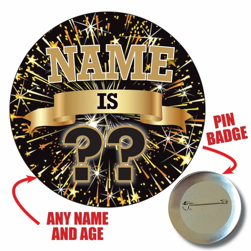 75mm Personalised Birthday Pin Badge 18th 21st 30th 40th 50th 60th Any Age 1081 - Picture 9 of 18