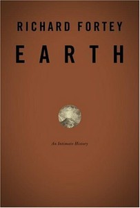 Earth An Intimate History Hardcover Richard Fortey 9780375406263 Ebay
